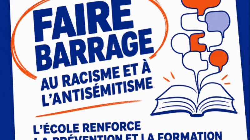 [EDUCATION] Rentrée scolaire 2026 : l&rsquo;École renforce la lutte contre le racisme et l&rsquo;antisémitisme 