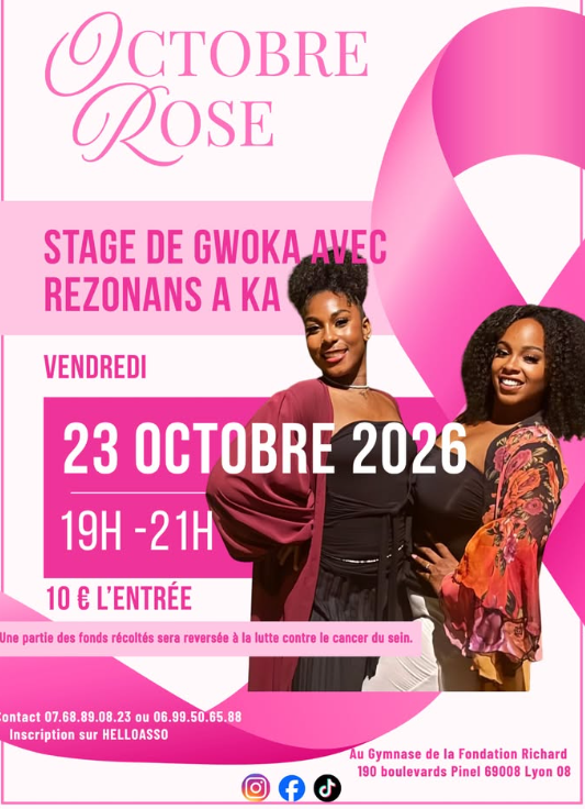 📅 Vendredi 23 octobre 2026 📍 Lyon [OCTOBRE ROSE] 🎀 💕 Rezonans A KA organise un moment de partage, de danse et de solidarité autour du Gwoka