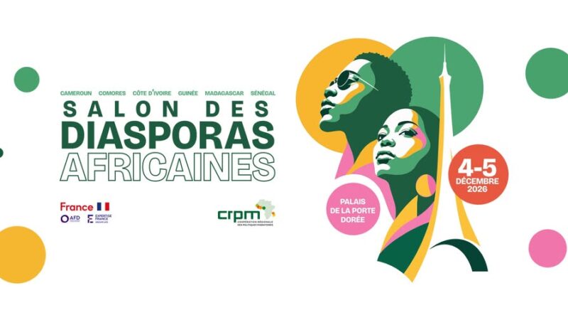 📅 Vendredi 4 et samedi 5 décembre 2026 📍 Paris [OPPORTUNITES] 🇨🇲 🇰🇲 🇨🇮 🇬🇳 🇲🇬 🇸🇳 Salon des Diasporas Africaines (Cameroun, Comores, Côte d’Ivoire, Guinée, Madagascar et Sénégal)